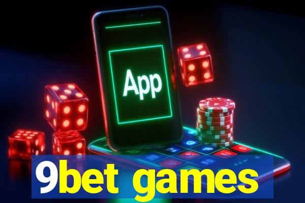 9bet games